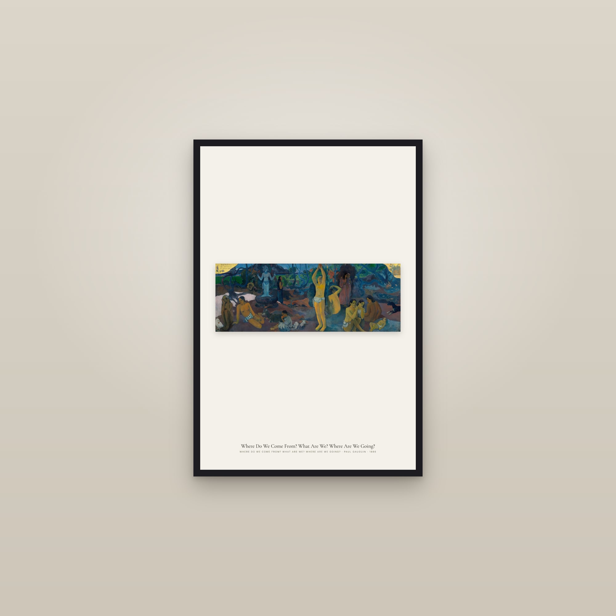 Where Do We Come From? What Are We? Where Are We Going? — framed in a gallery setting