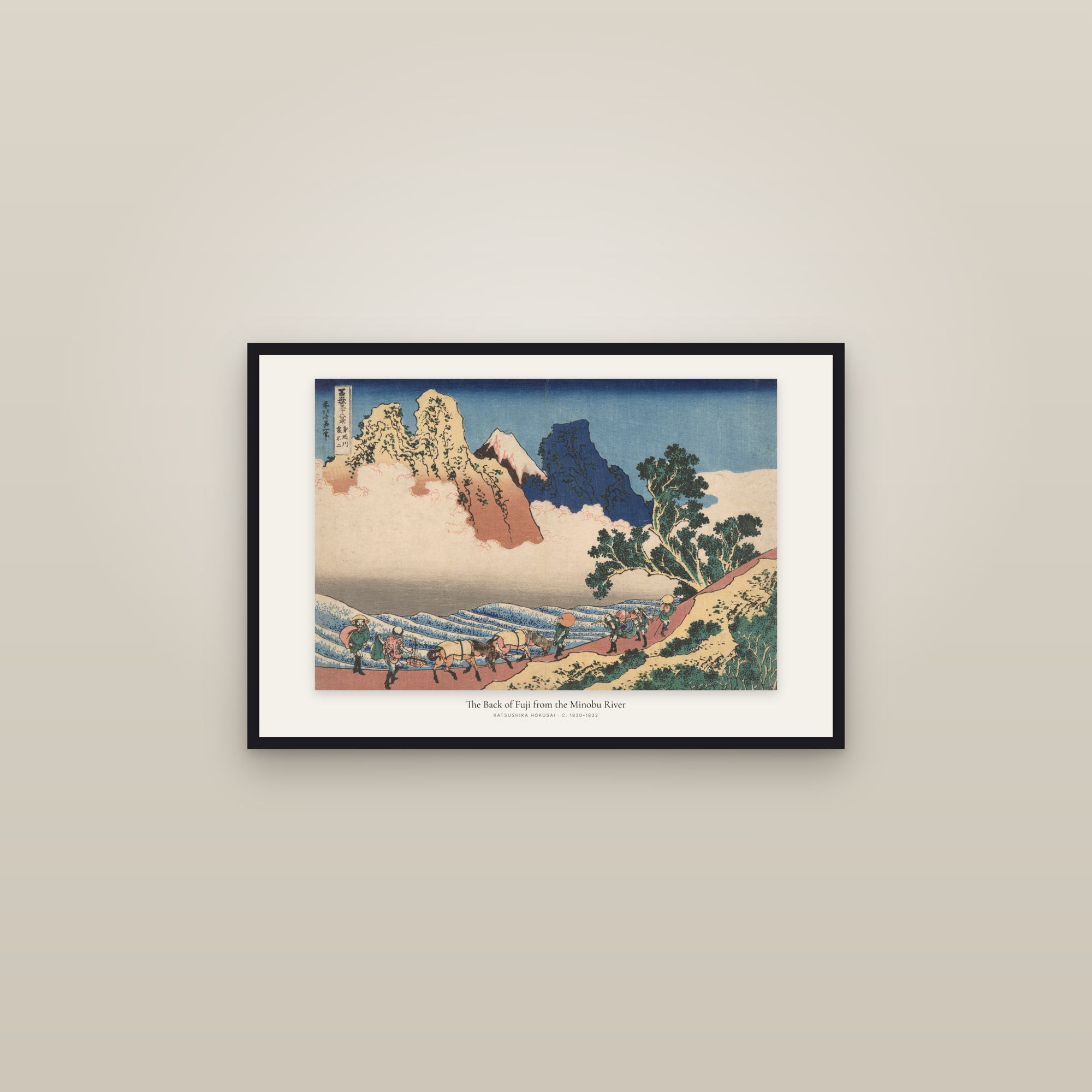 The Back of Fuji from the Minobu River — framed in a gallery setting