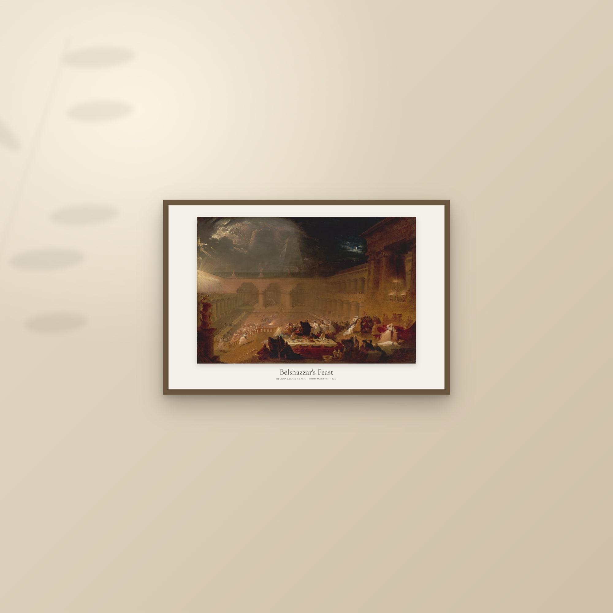 Belshazzar's Feast (Martin) — framed and styled on a sunlit wall