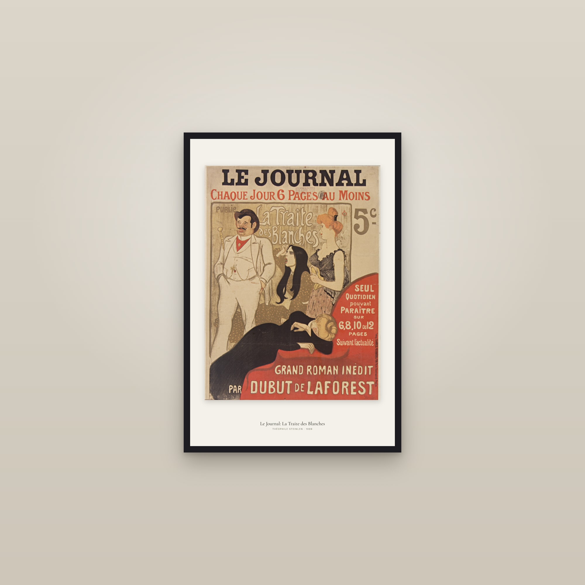 Le Journal: La Traite des Blanches — framed in a gallery setting