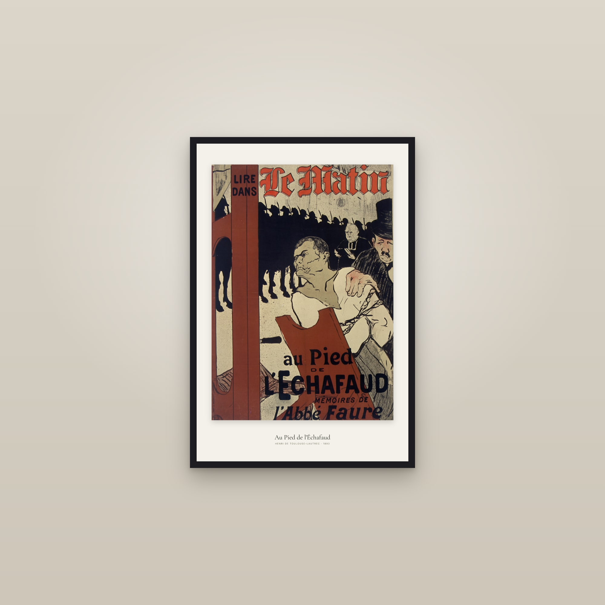 Au Pied de l'Échafaud — framed in a gallery setting