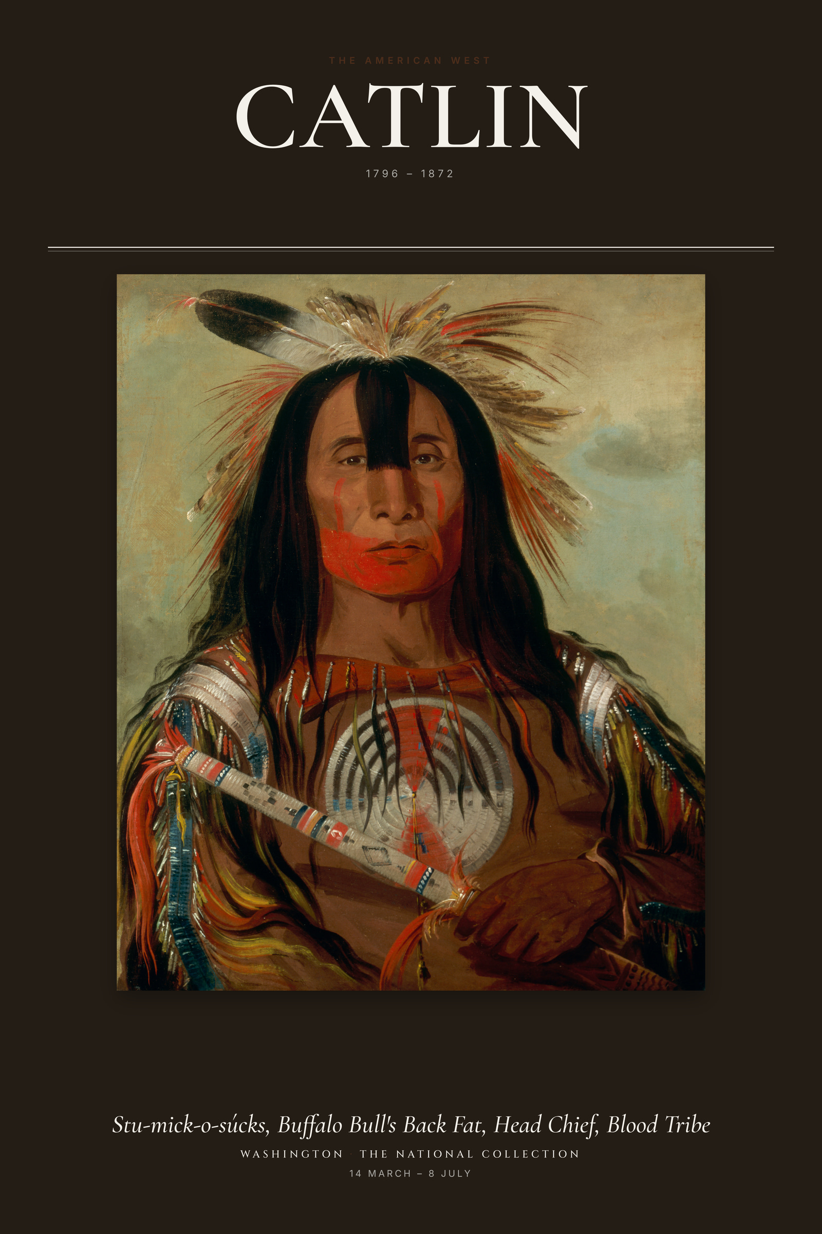 Stu-mick-o-súcks, Buffalo Bull's Back Fat, Head Chief, Blood Tribe — Exhibition Poster
