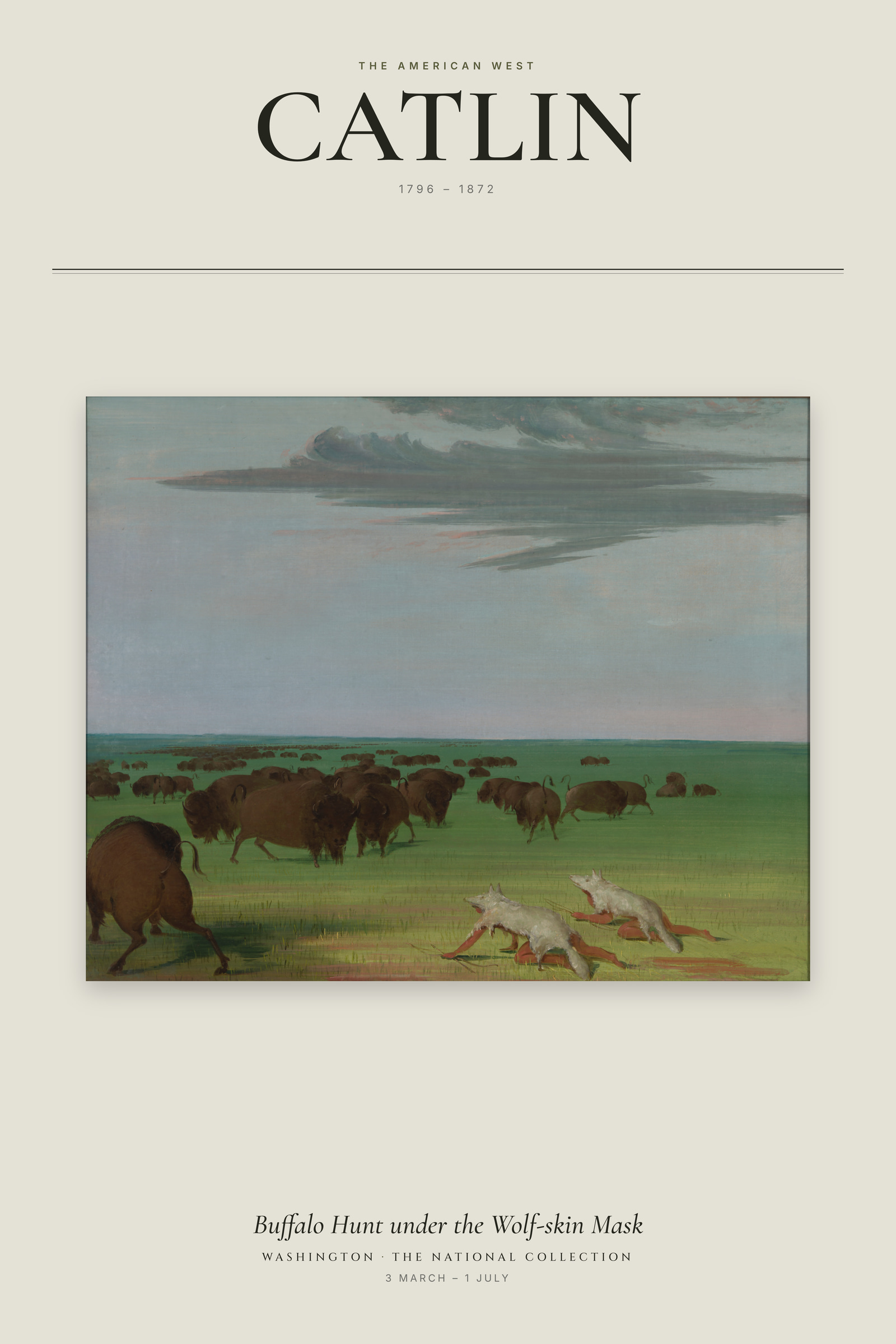 Buffalo Hunt under the Wolf-skin Mask — Exhibition Poster