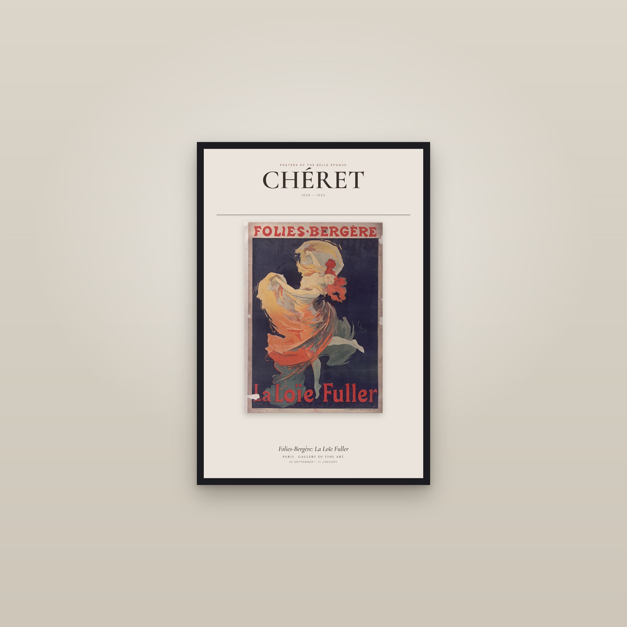 Folies-Bergère: La Loïe Fuller — Exhibition Poster — framed in a gallery setting