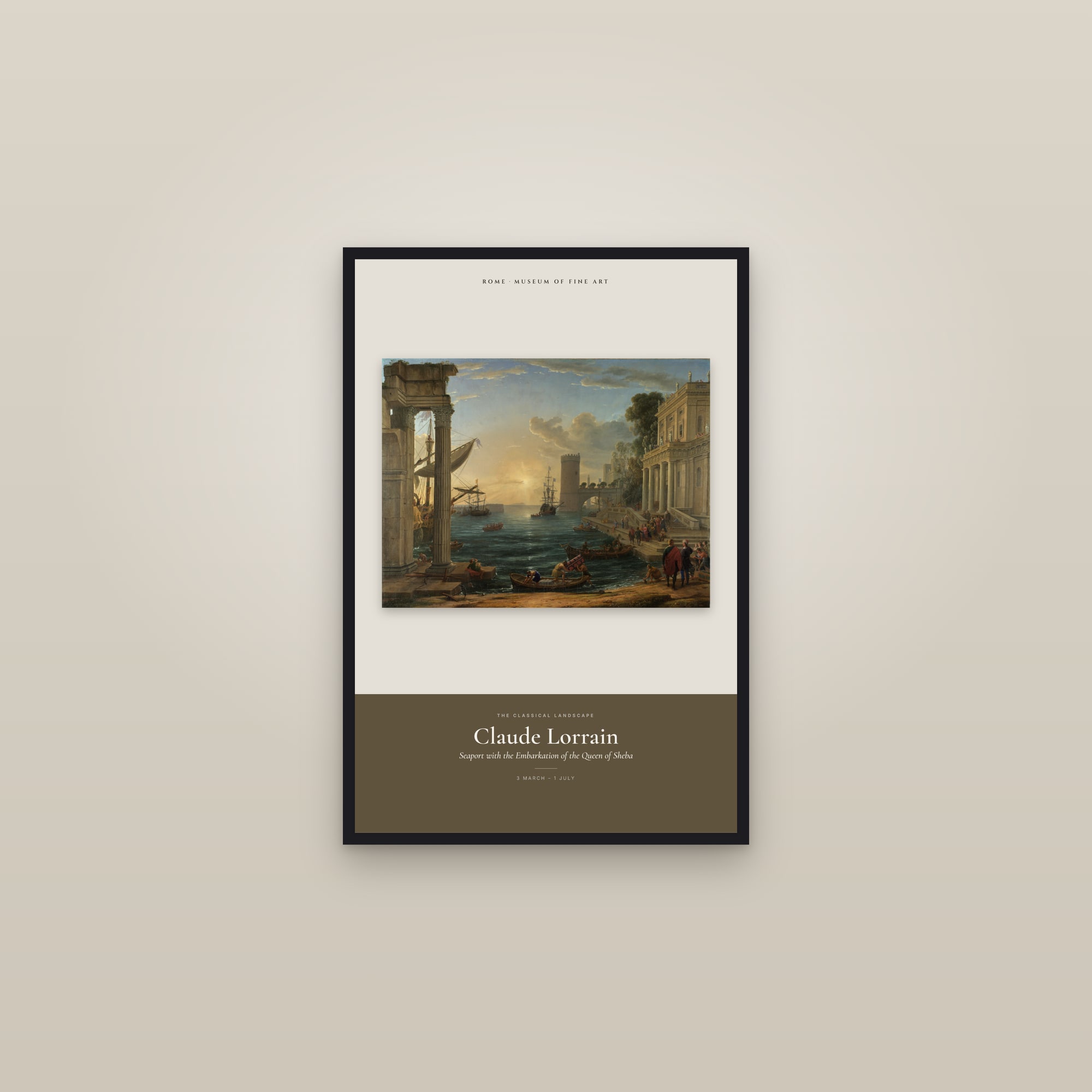 Seaport with the Embarkation of the Queen of Sheba — Exhibition Poster — framed in a gallery setting