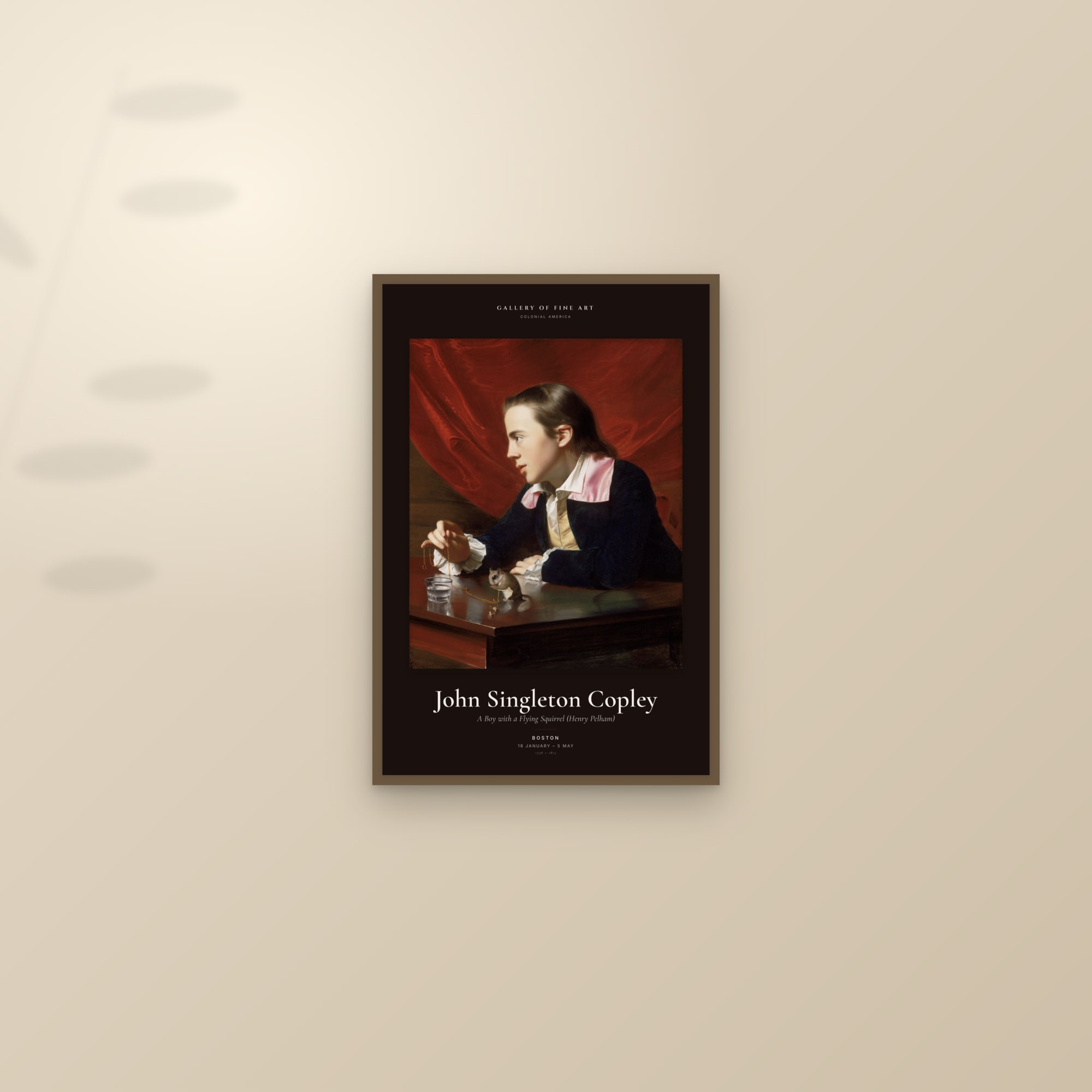 A Boy with a Flying Squirrel (Henry Pelham) — Exhibition Poster — framed and styled on a sunlit wall