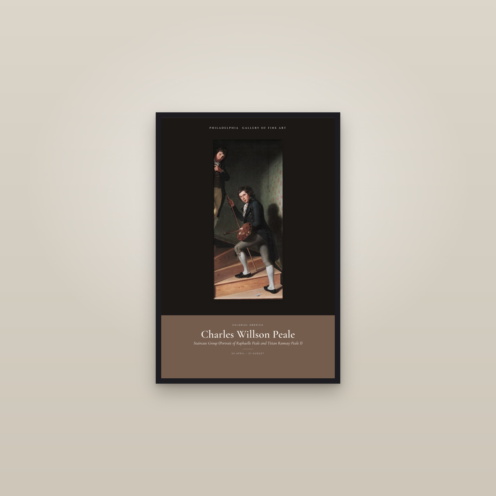 Staircase Group (Portrait of Raphaelle Peale and Titian Ramsay Peale I) — Exhibition Poster — framed in a gallery setting