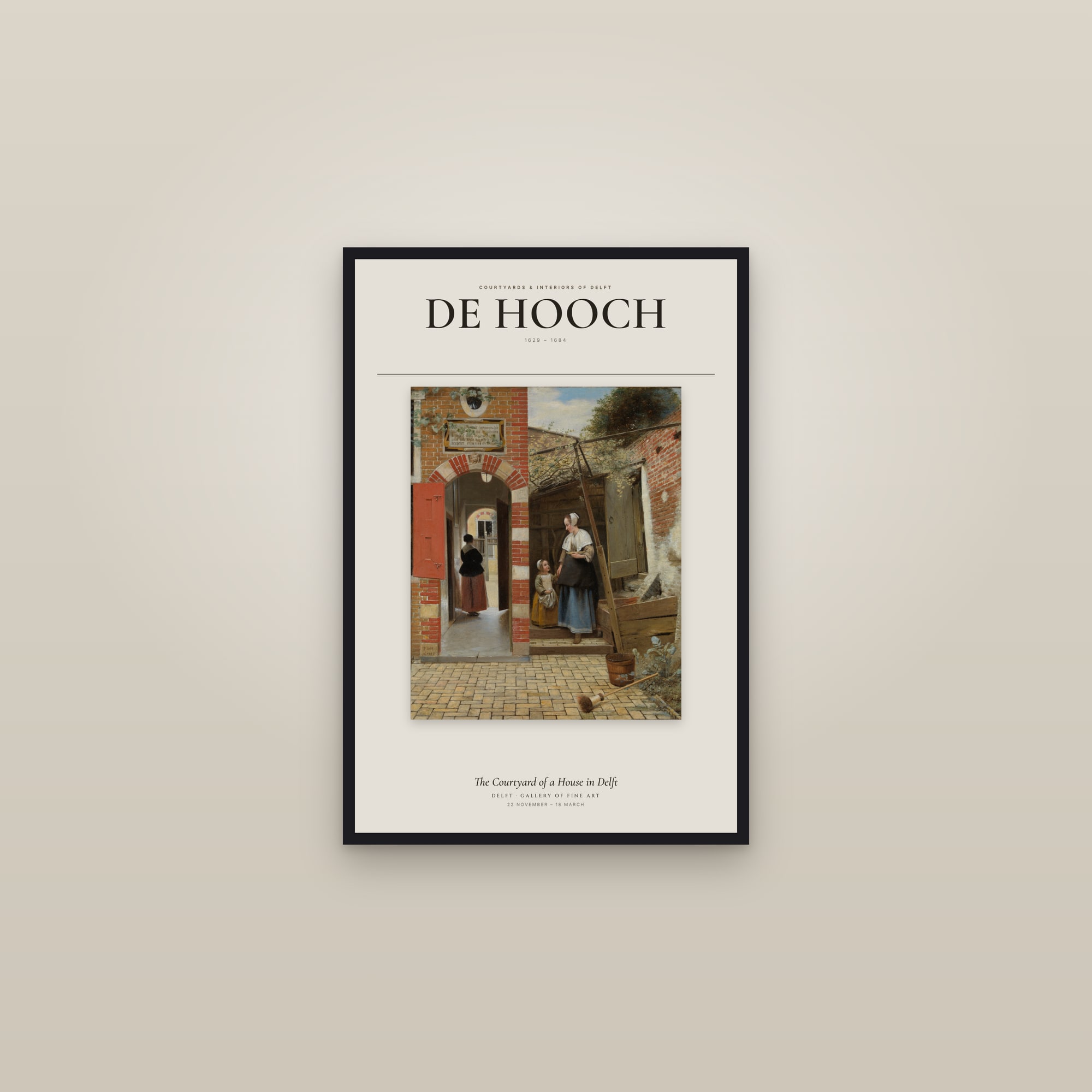 The Courtyard of a House in Delft — Exhibition Poster — framed in a gallery setting
