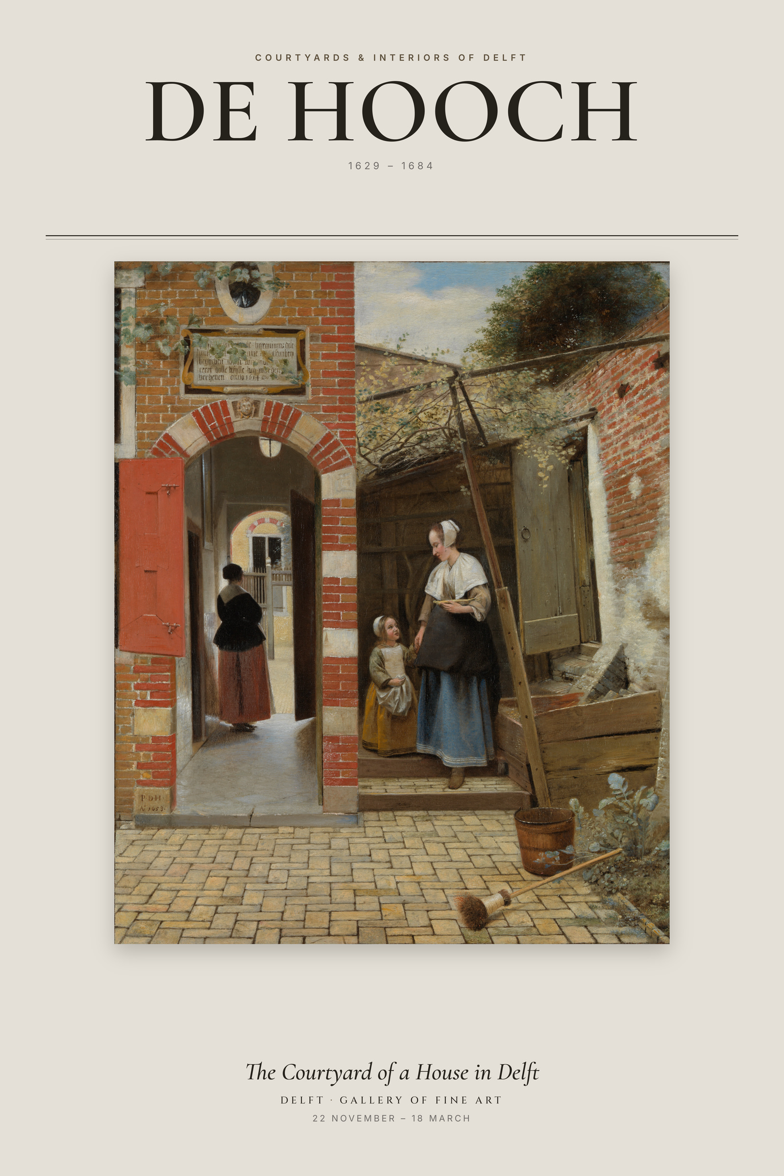 The Courtyard of a House in Delft — Exhibition Poster