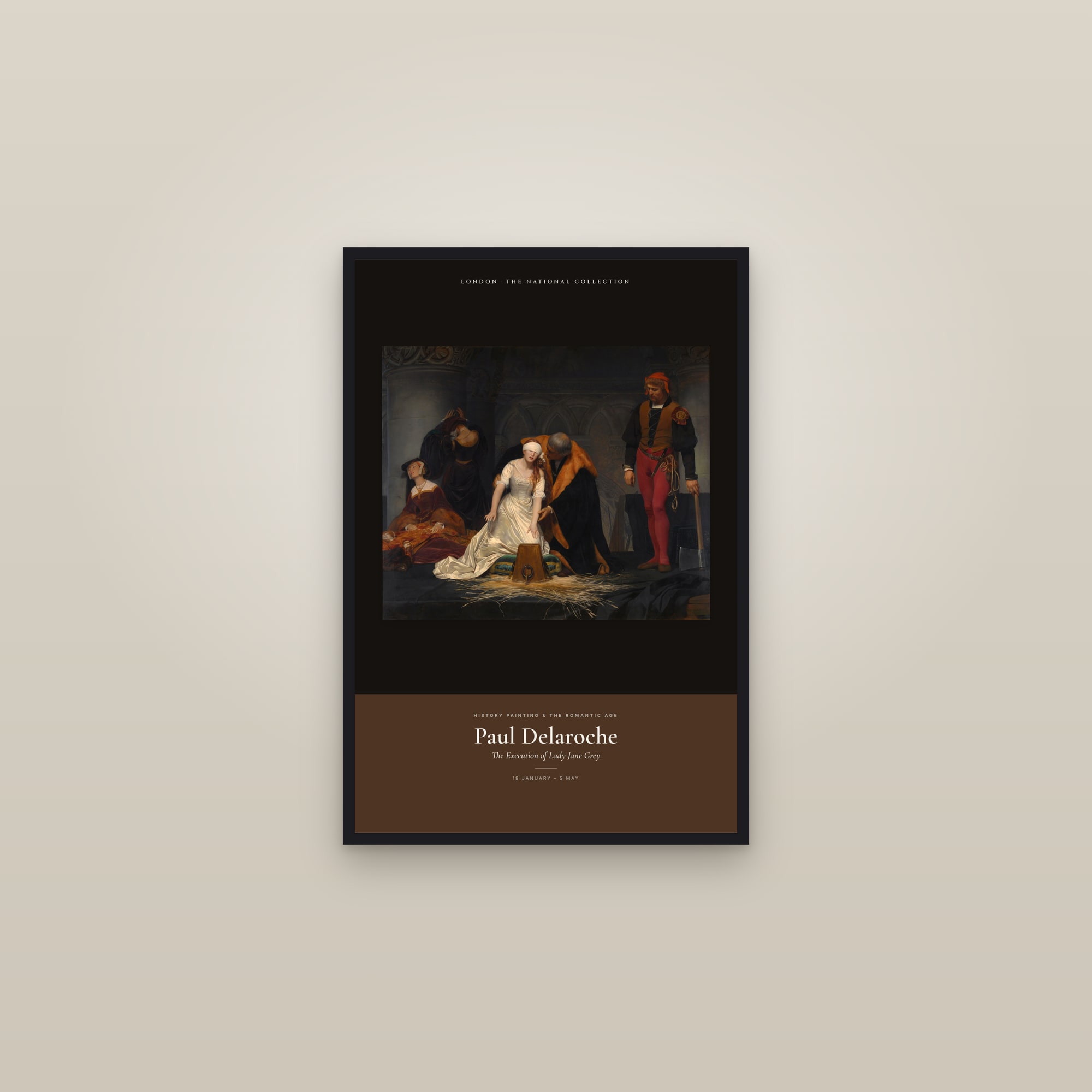 The Execution of Lady Jane Grey — Exhibition Poster — framed in a gallery setting