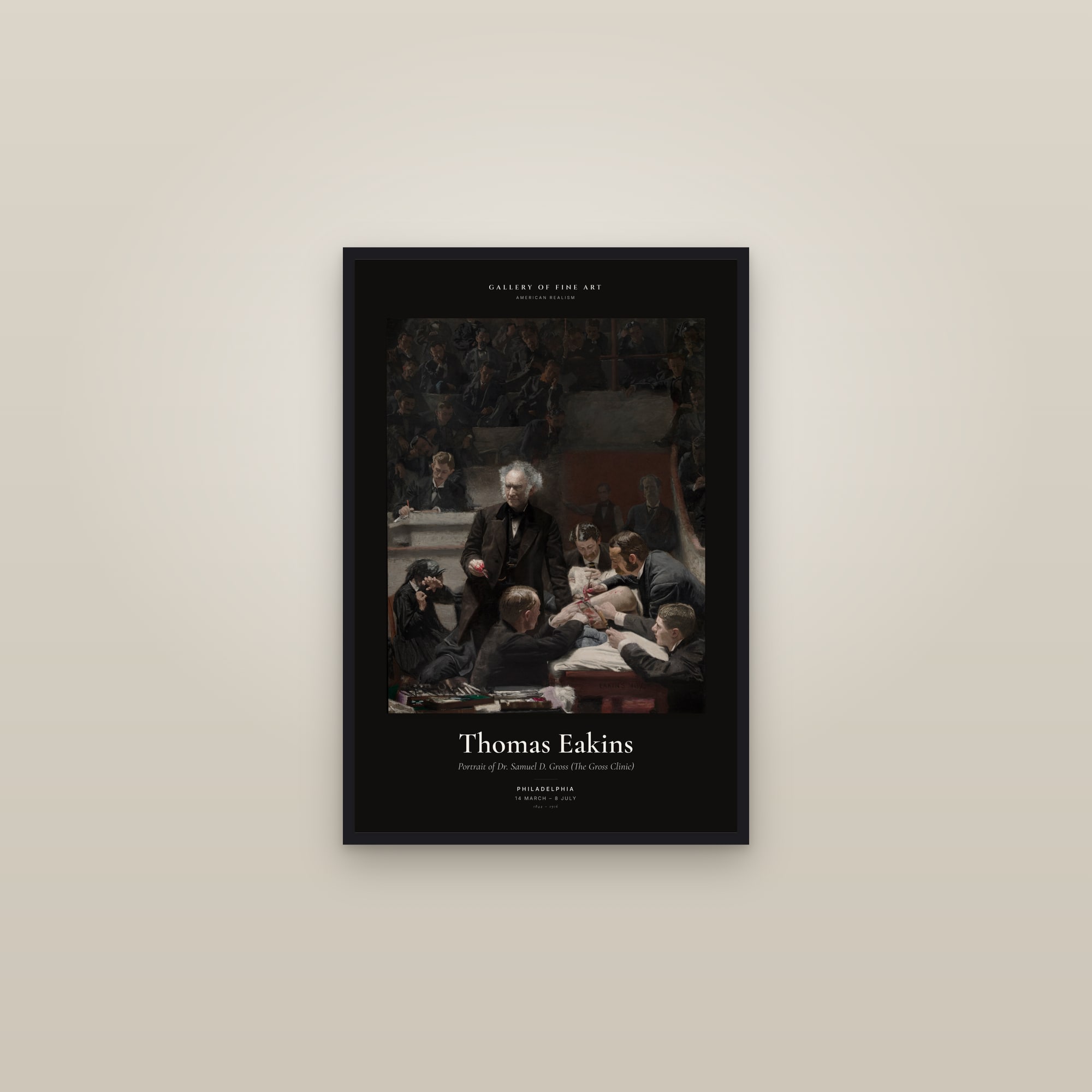 Portrait of Dr. Samuel D. Gross (The Gross Clinic) — Exhibition Poster — framed in a gallery setting