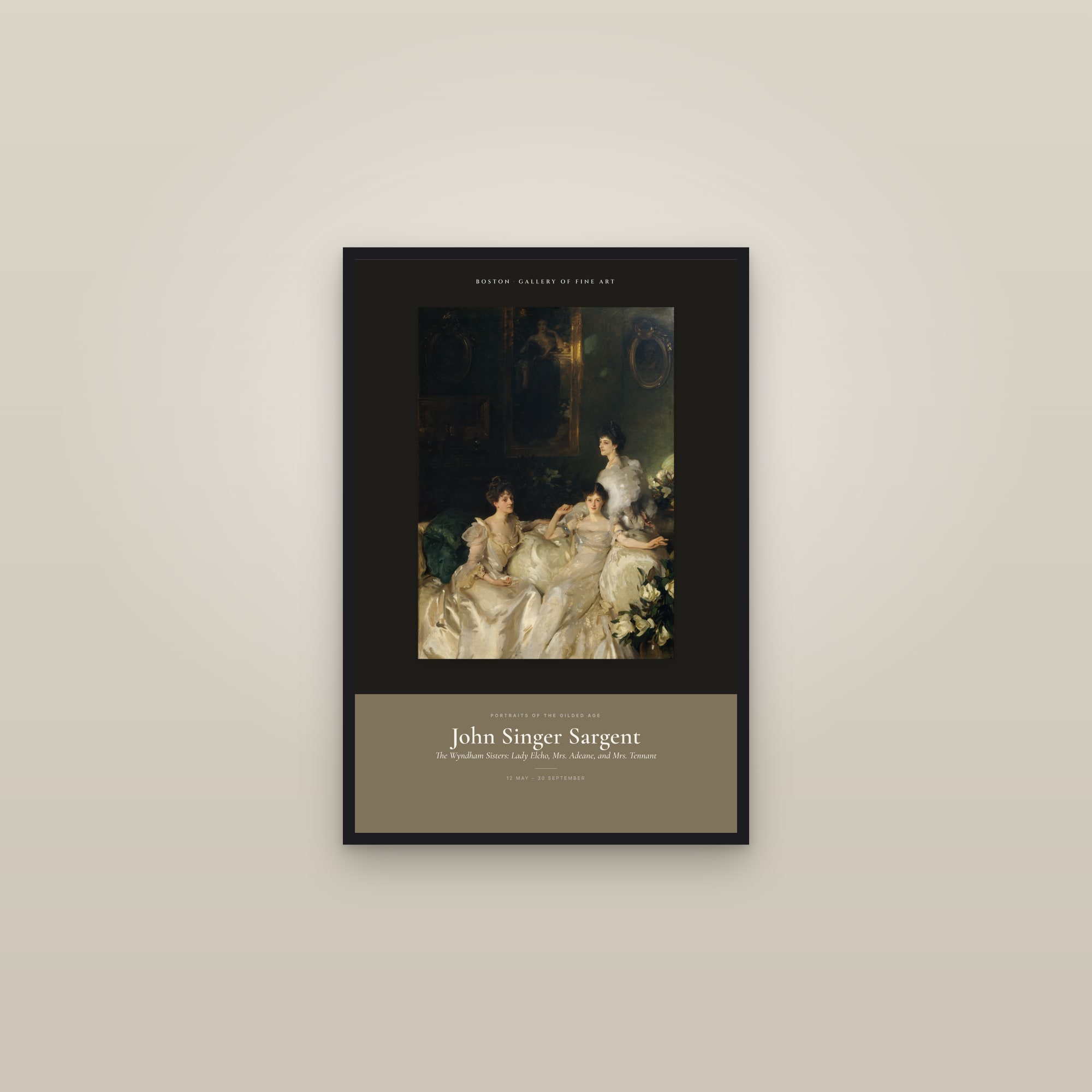 The Wyndham Sisters: Lady Elcho, Mrs. Adeane, and Mrs. Tennant — Exhibition Poster — framed in a gallery setting