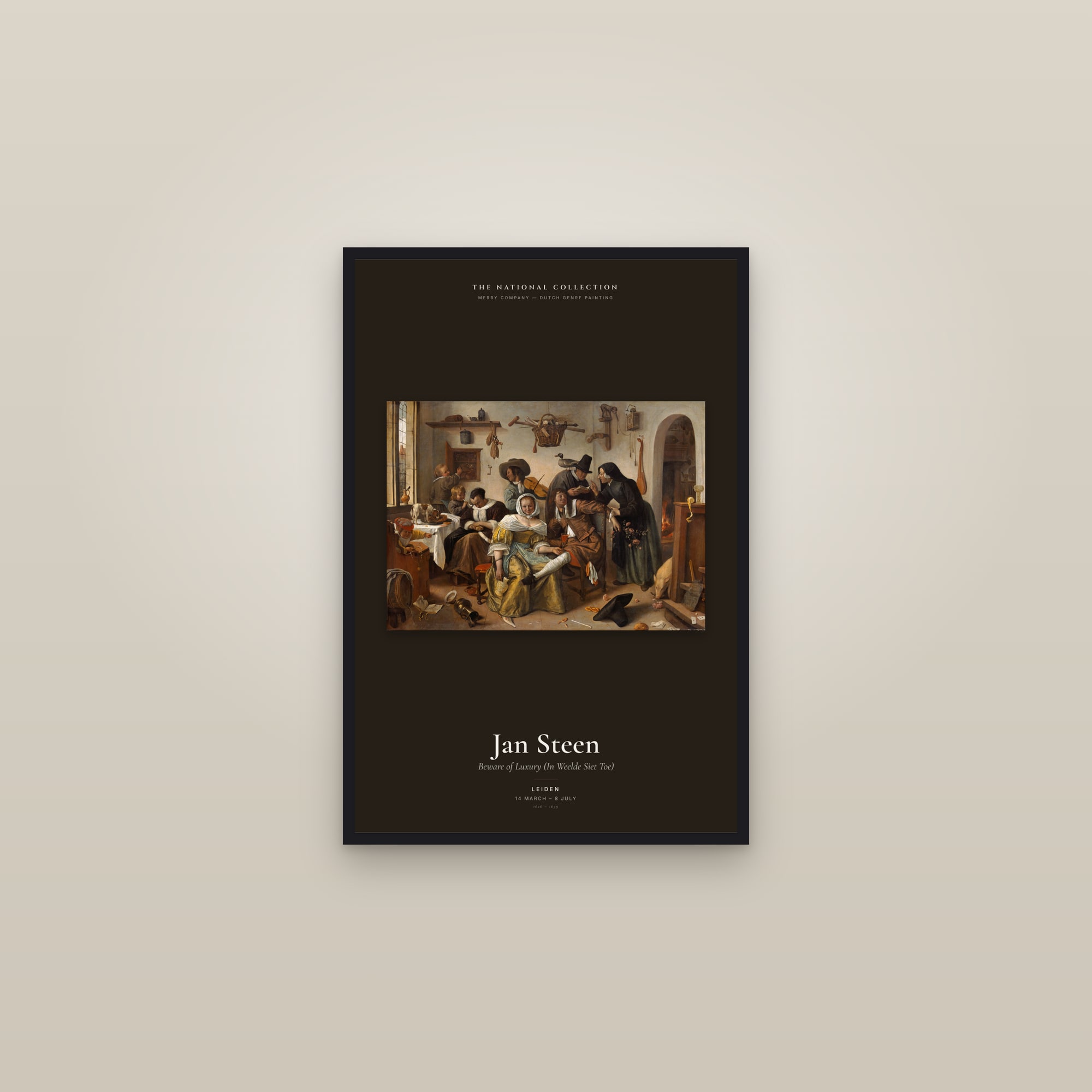 Beware of Luxury (In Weelde Siet Toe) — Exhibition Poster — framed in a gallery setting