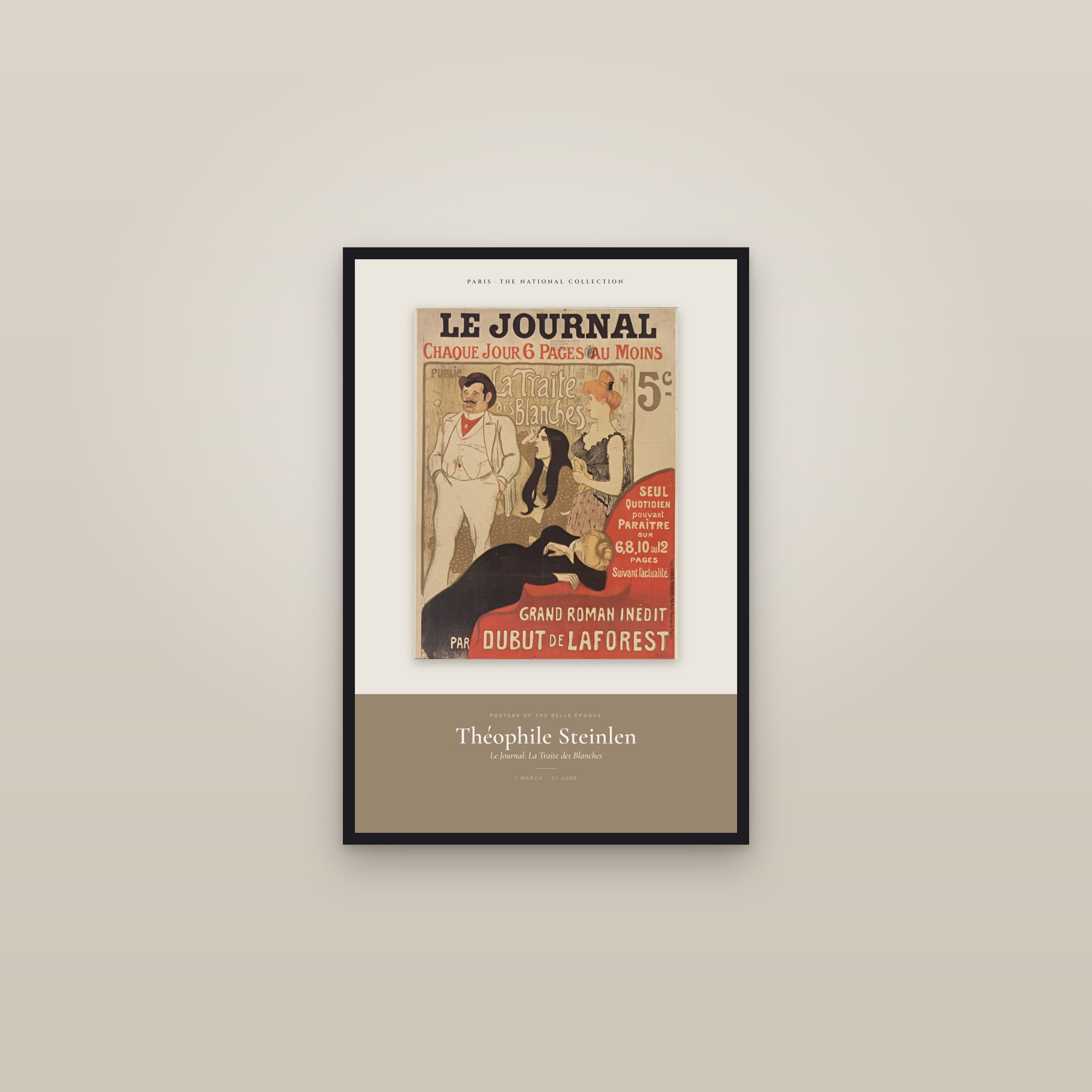 Le Journal: La Traite des Blanches — Exhibition Poster — framed in a gallery setting