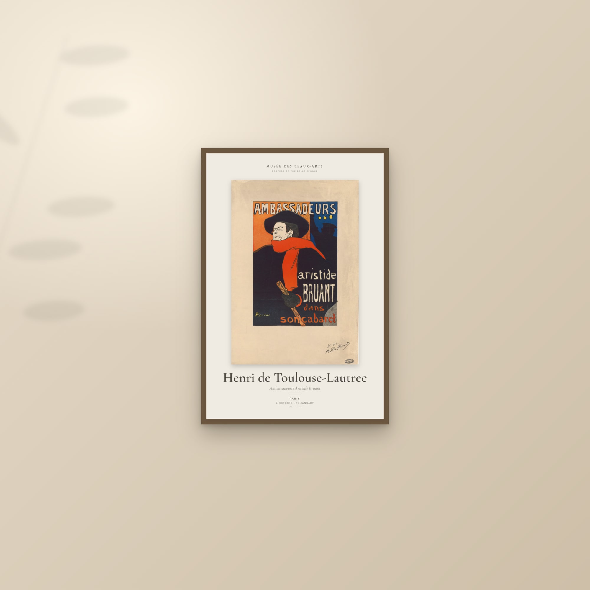 Ambassadeurs: Aristide Bruant — Exhibition Poster — framed and styled on a sunlit wall